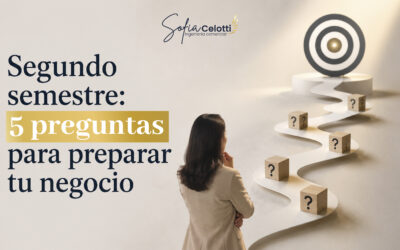 Segundo semestre: 5 preguntas para preparar tu negocio